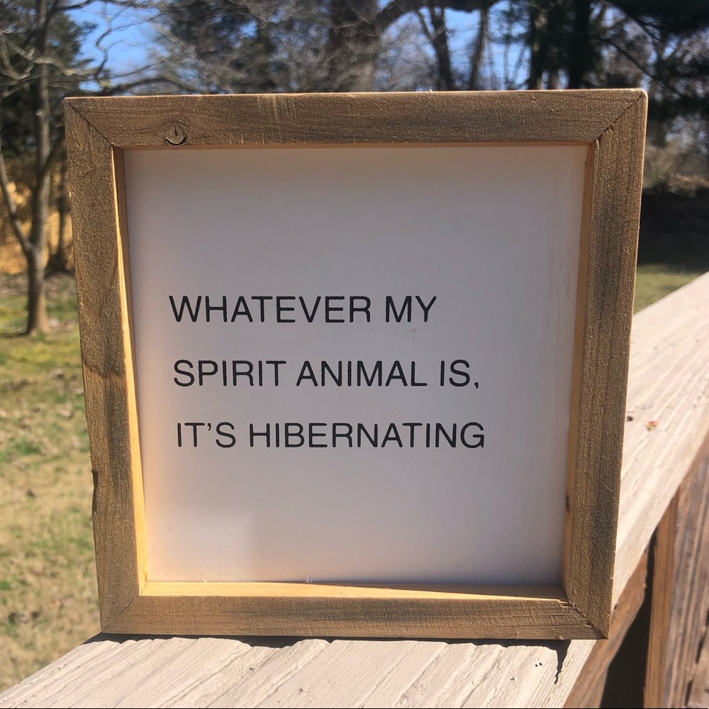 Spirit animal hibernating wooden sign